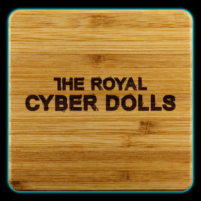 Bamboo Cyber Coasters - THE ROYAL CYBER DOLLS